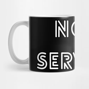 Now Serving Mug